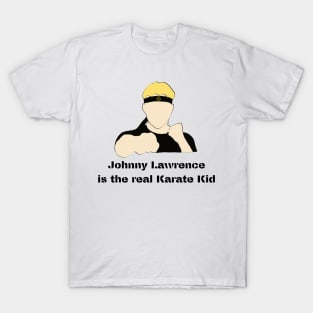 johnny lawrence is the real Karate Kid T-Shirt